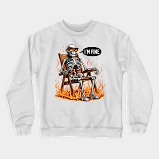 "I'm Fine" Sarcastic Skeleton Crewneck Sweatshirt